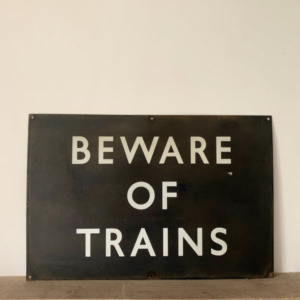 Vintage Beware of Trains Sign